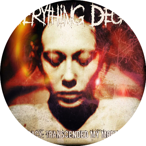 EVERYTHING DECAYS
