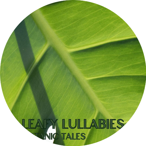 Leafy Lullabies