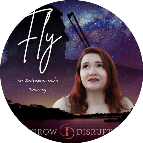 Grow Disrupt & Susannah Scheller