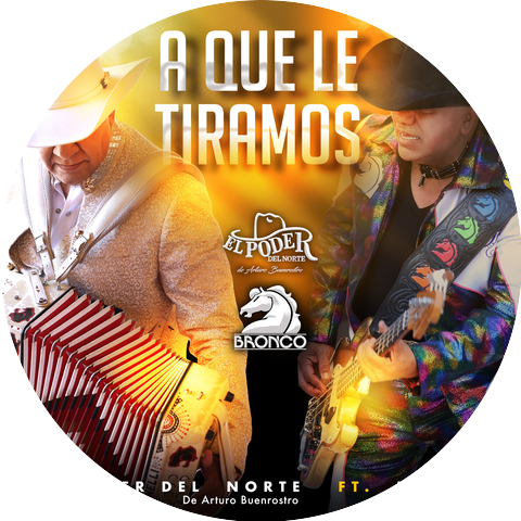 El Poder Del Norte De Arturo Buenrostro & El Poder Del Norte