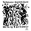 The Ray Anderson - Marty Ehrlich Quartett