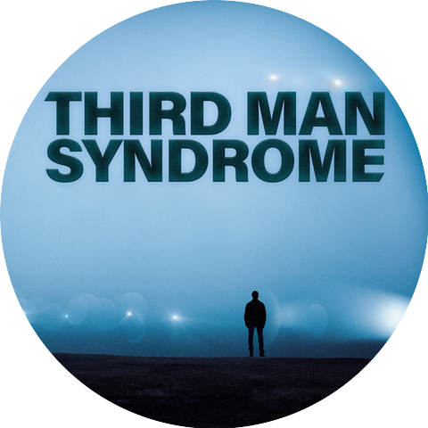 Third Man Syndrome