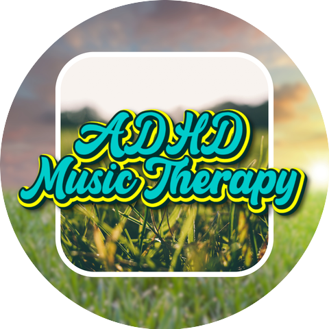 ADHD Music Therapy & Study Music For ADHD & ADHD Relief Music