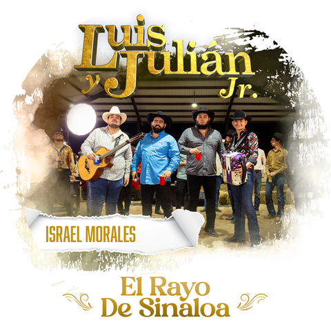 Luis Y Julián Jr. & Israel Morales