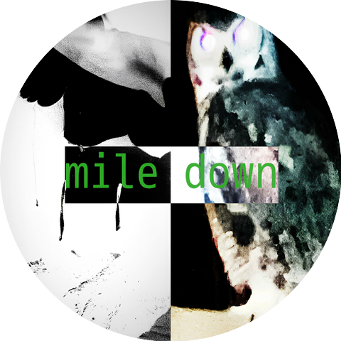 MILE DOWN