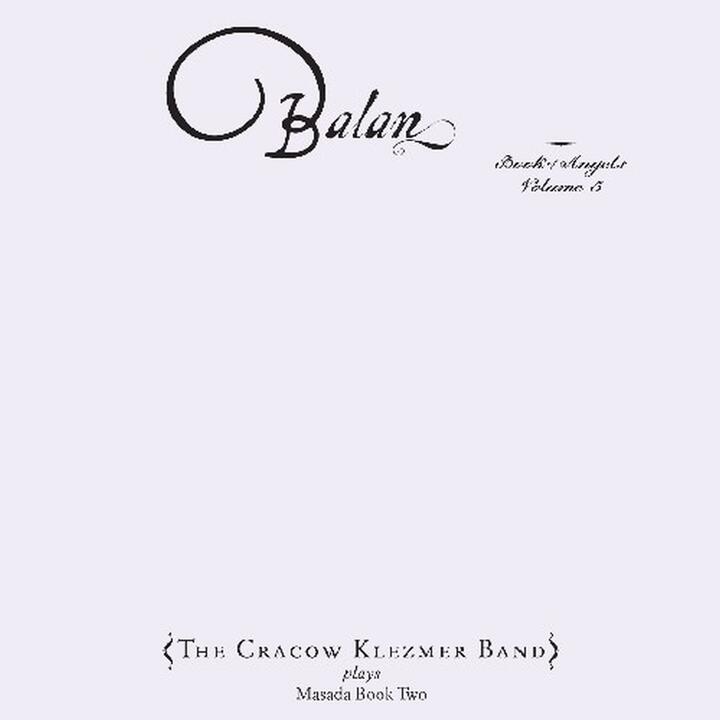 John Zorn and The Cracow Klezmer Band