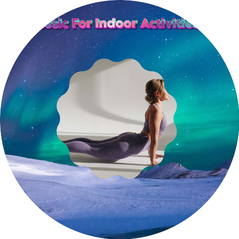 Music For Indoor Activities & Fireside Relaxation Music & PowerPulse Beats