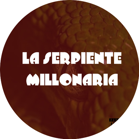 La Serpiente Millonaria