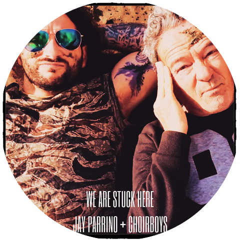 Jay Parrino and Choirboys
