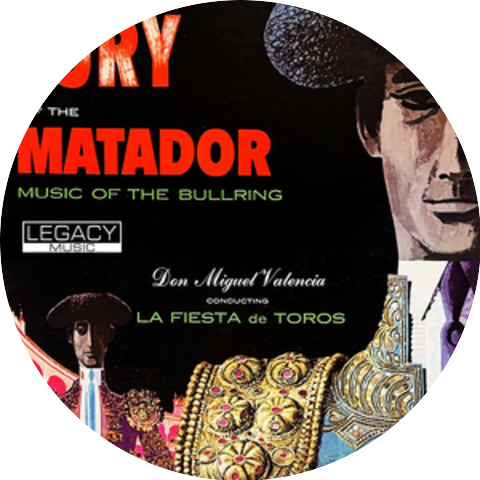 La Fiesta De Toros & Don Miguel Valencia
