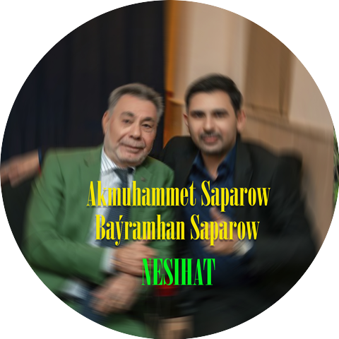 Akmuhammet Saparow & Baýramhan Saparow