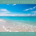 Manifesting for Change