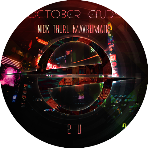 Nick Thurl Mavromatis and October Ends