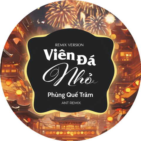 Phùng Quế Trâm & Ant Remix