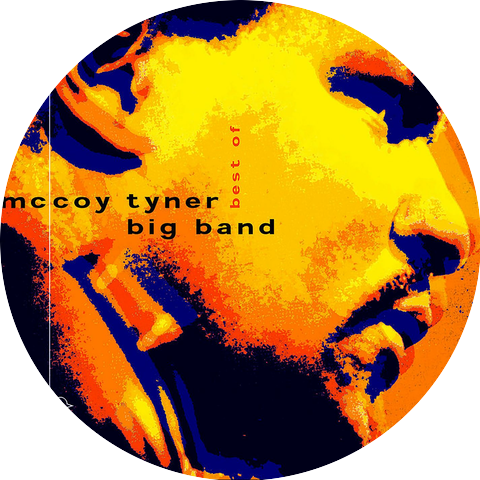 McCoy Tyner Big Band