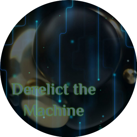 Derelict the Machine