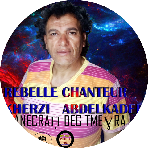 Rebelle chanteur kherzi abdelkader