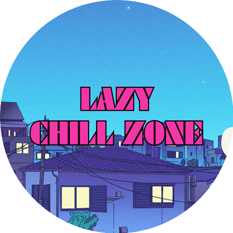 Lazy Chill Zone
