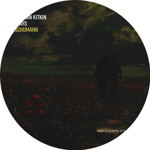 Robert Schumann,German Kitkin