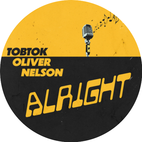 Tobtok & Oliver Nelson