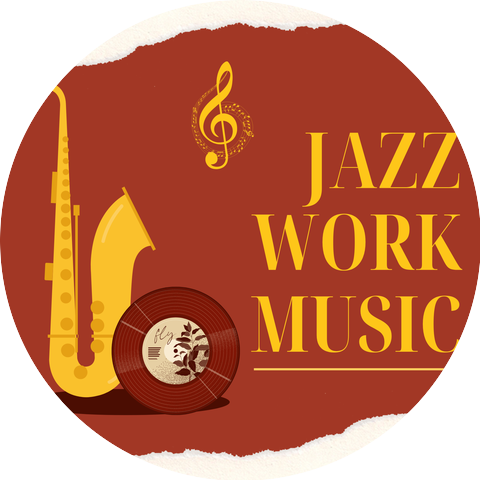 Jazz Work Music & Work Music & Focus at Work Jazz Playlist