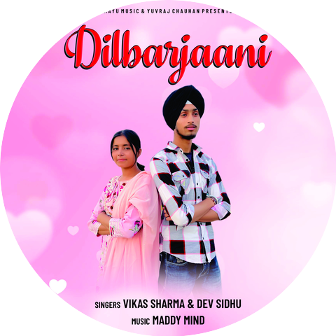 Dev Sidhu & Vikas Sharma
