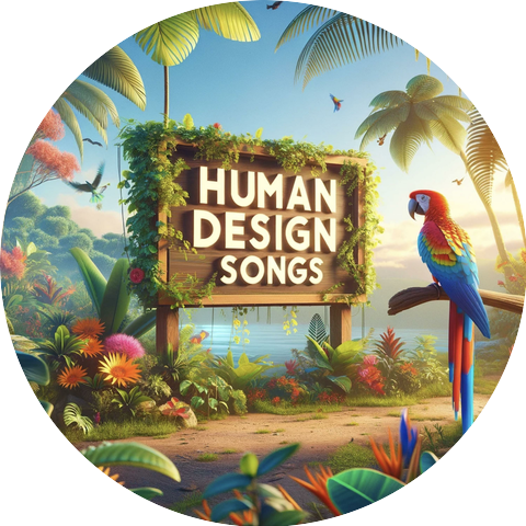Human Design Songs