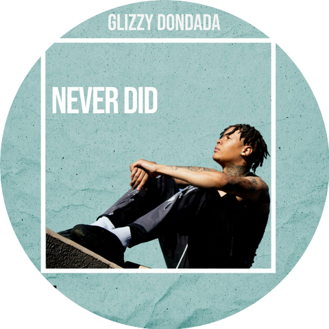 Glizzy DonDaDa