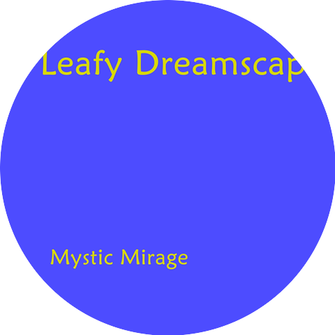 Leafy Dreamscape