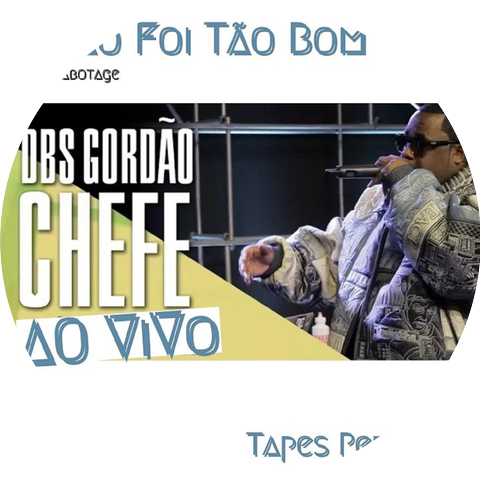 DBS Gordão Chefe and Sabotage