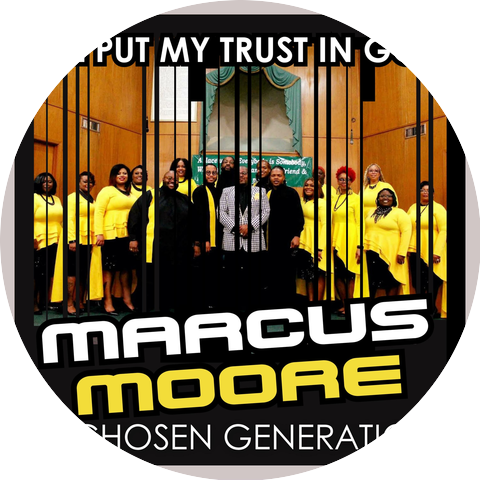Marcus Moore and Chosen Generation