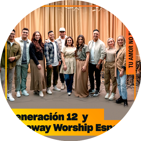 Generación 12 & Gateway Worship Español