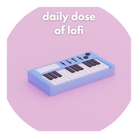 daily dose of lofi
