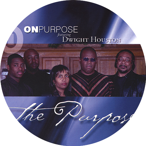 Dwight Houston and On Purpose
