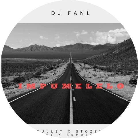 Dj Fanl,Mabullet,Stozzy Rsa,Kayy & Skhaleni