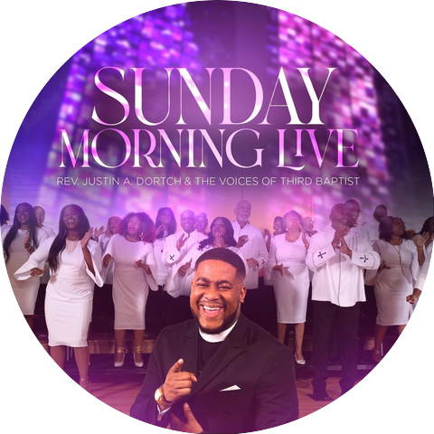 Rev. Justin A. Dortch & The Voices of Third Baptist
