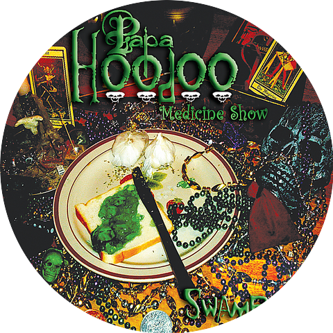 Papa Hoodoo Medicine Show