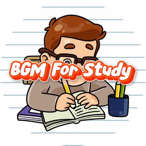 BGM For Study & Study BGM & Chill Study BGM For Studying