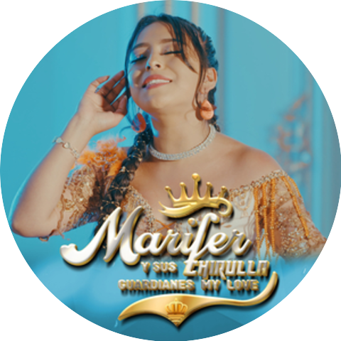 Marifer Chirulla y Sus Guardianes My Love