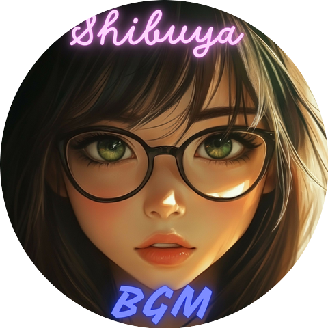 Shibuya BGM & Shibuya Sunrise & Shibuya HAL