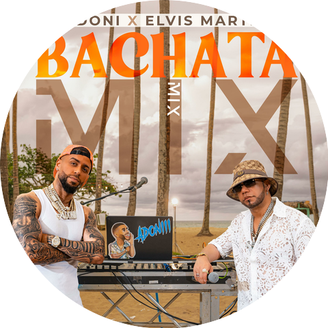 Elvis Martinez and Dj Adoni