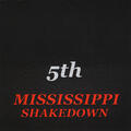 Mississippi Shakedown