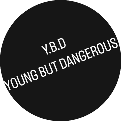 Y.B.D Young But Dangerous