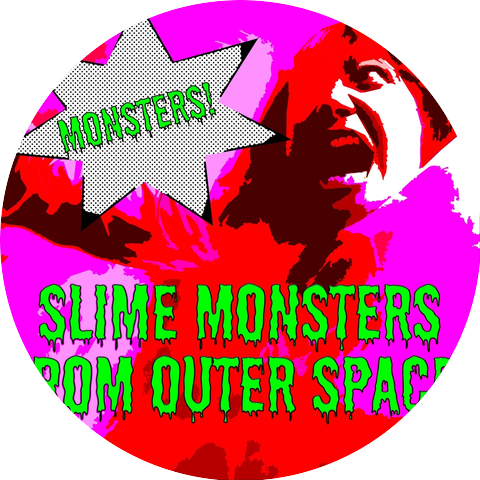 Slime Monsters from Outer Space