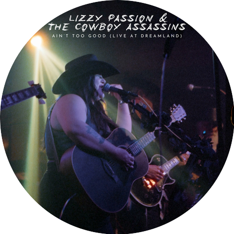 Lizzy Passion & The Cowboy Assassins