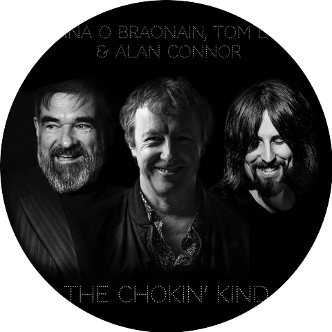 Fiachna O Braonain, Tom Dunne & Alan Connor