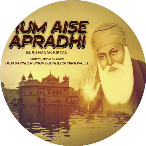 Bhai Davinder Singh Sodhi-Ludhiana Wale