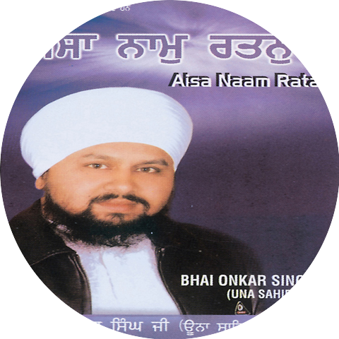 Bhai Onkar Singh-Una Saheb Wale
