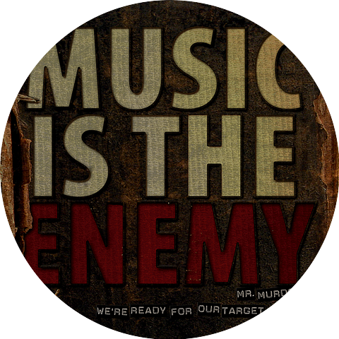 Music is the Enemy