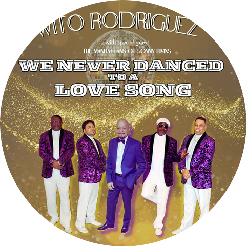 Wito Rodriguez with Special Guess The Manhattans of Sonny Bivins